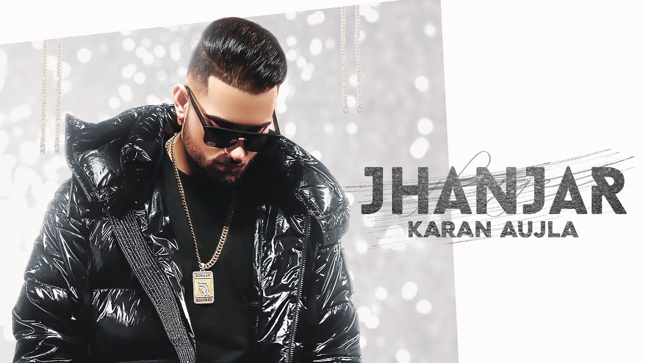 | Jhanjar Lyrics Translation in Hindi By Karan Aujla