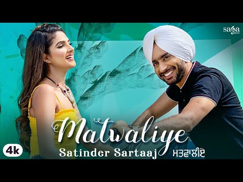 Matwaliye Lyrics in Punjabi by Satinder Sartaaj