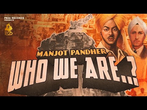 Who We Are? Lyrics in Punjabi by Manjot Pandher