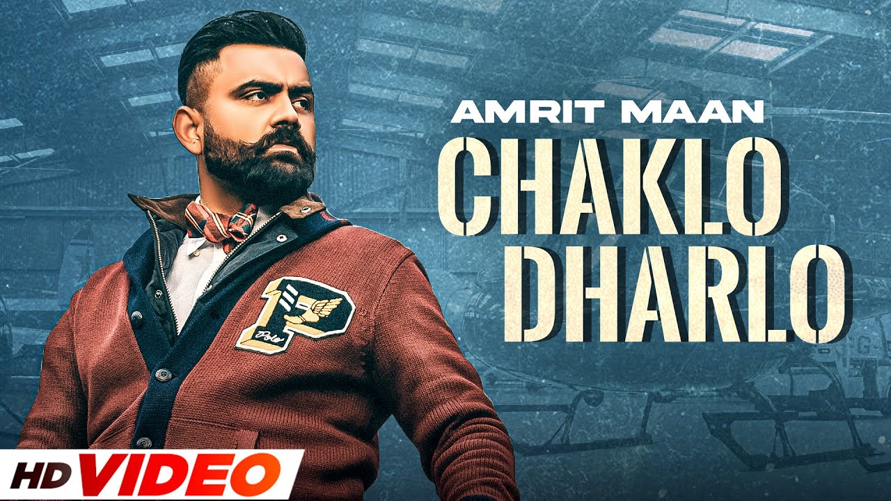 Chaklo Dharlo Lyrics in Punjabi by Amrit Maan